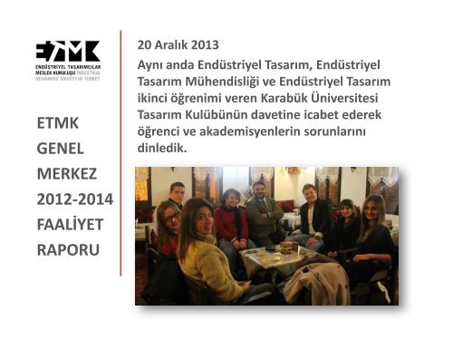 ETMK GENEL MERKEZ 2012-2014 FAALİYET RAPORU 14. GENEL KURUL