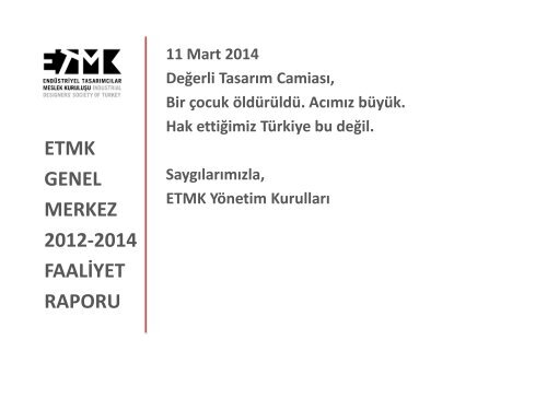 ETMK GENEL MERKEZ 2012-2014 FAALİYET RAPORU 14. GENEL KURUL