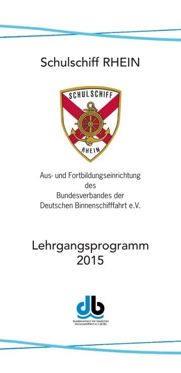 Schulschiff RHEIN Lehrgangsprogramm 2015