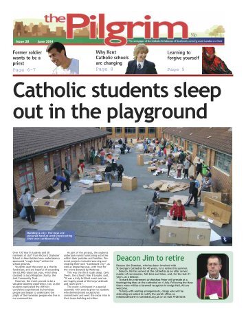 Issue 28 - The Pilgrim - June 2014 - The newspaper of the Archdiocese of Southwark