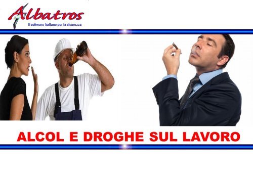 INFORMATI - Alcol e droghe sul lavoro