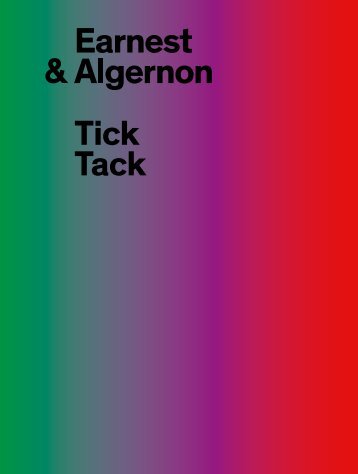 Earnest & Algernon Tick Tack