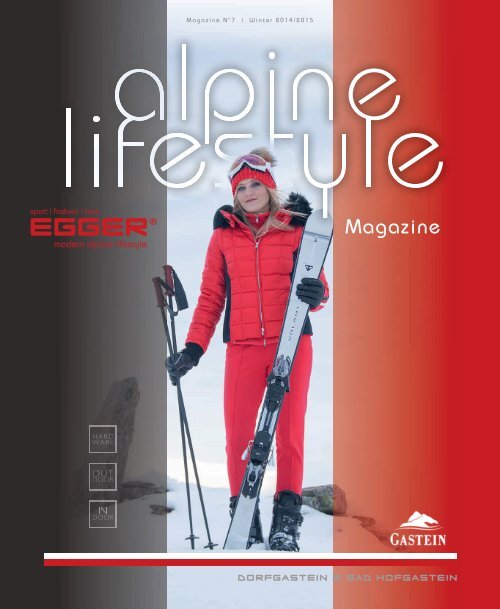 Sport Egger Lifestyle Magazin Gasteinertal