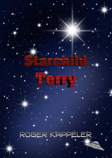 Fantasy Roman Leseprobe "Starchild Terry"