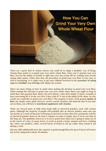 How You Can Grind Your Very Own Whole Wheat Flour