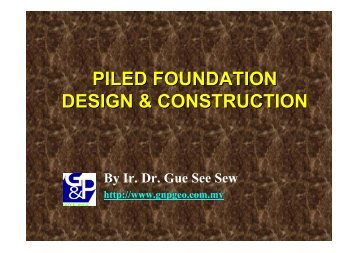Piled Foundation Design and Construction - Gnpgeo.com.my