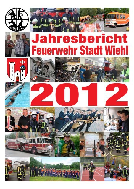 Jahresbericht 2012 als pdf - Freiwillige Feuerwehr Wiehl