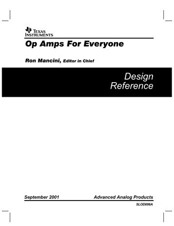 Op Amps for Everyone Design Guide (Rev. A) - Electrical Engineering