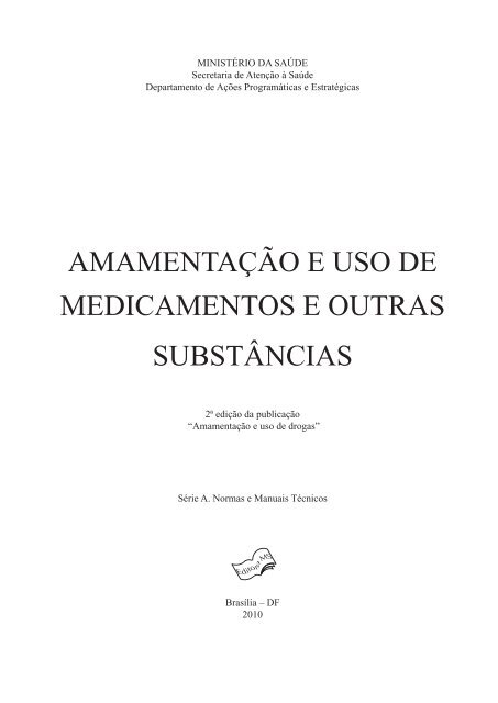 amamentaÃ§Ã£o e uso de medicamentos e outras substÃ¢ncias - Fiocruz