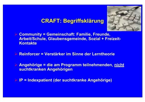 CRAFT: Community Reinforcement Ansatz und Familien ... - DG-Sucht