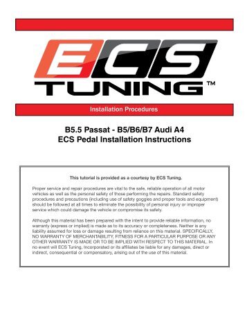 B5.5 Passat - B5/B6/B7 Audi A4 ECS Pedal Installation Instructions