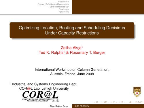 Optimizing Location, Routing and Scheduling Decisions ... - gerad