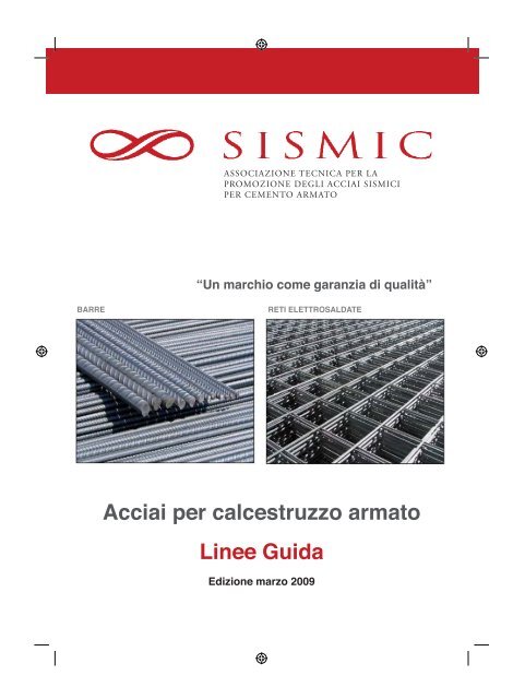 Acciai per calcestruzzo armato Linee Guida - Sismic