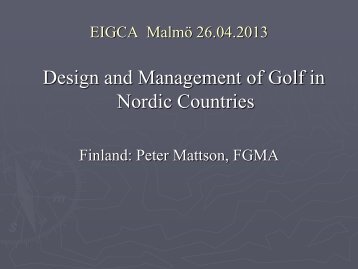 Design and Management of Golf in Nordic Countries - European ...