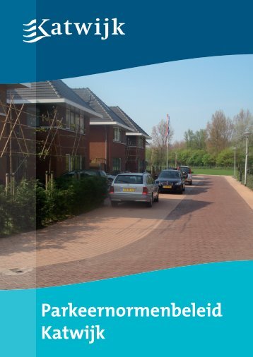 Bijlage 2 Parkeernormenbeleid - Gemeente Katwijk