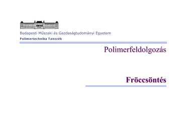 Fröccsöntés - BME - Polimertechnika Tanszék - Budapesti Műszaki ...