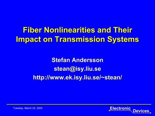 Fiber Nonlinearities and Their Impact on Transmission Systems