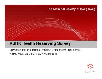 ASHK Health Reserving Survey - Actuarial Society of Hong Kong