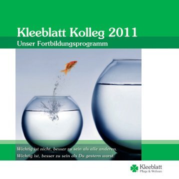 Kleeblatt Kolleg 2011 - Kleeblatt Pflegeheime gGmbH