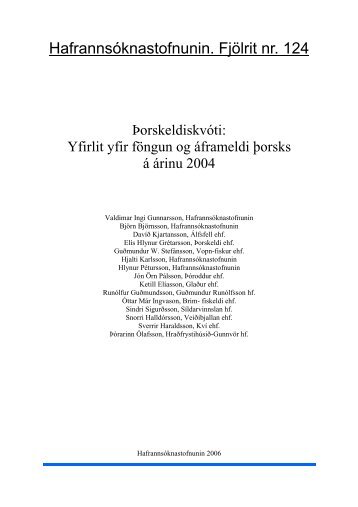 Þorskeldiskvóti: Yfirlit yfir föngun og áframeldi þorsks á árinu 2004