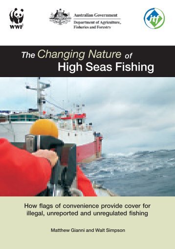 The Changing Nature of High Seas Fishing: how Flags of ... - WWF UK