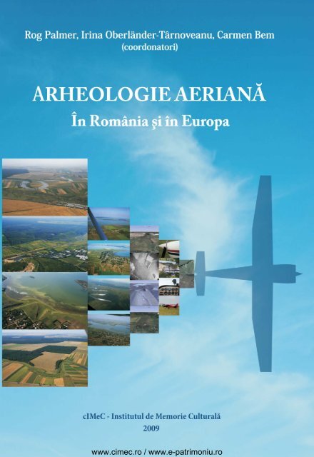 Arheologie aeriană. În România şi în Europa - cIMeC