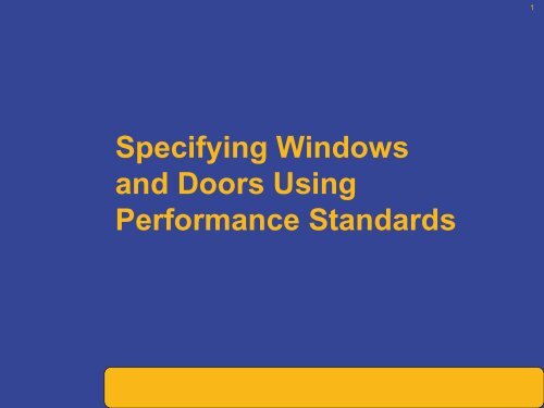 Specifying Windows and Doors Using Performance Standards