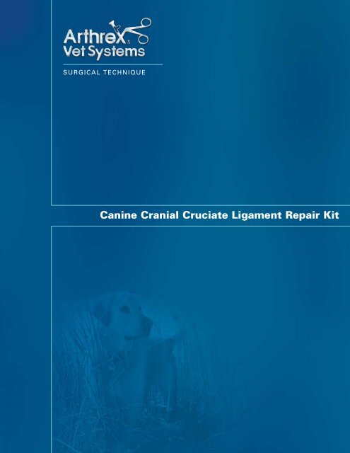 Canine Cranial Cruciate Ligament Repair Kit - Veterinary ...