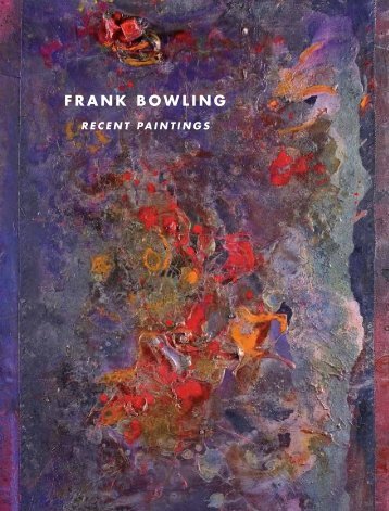 Frank Bowling: Recent Paintings - Abstract Critical