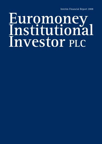 Interim Report 2008 - Euromoney Institutional Investor PLC