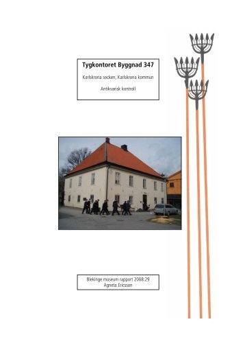 Tygkontoret Byggnad 347 - Blekinge museum