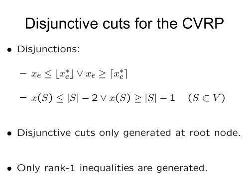 Disjunctive cuts in branch-and-but-and-price algorithms ... - gerad