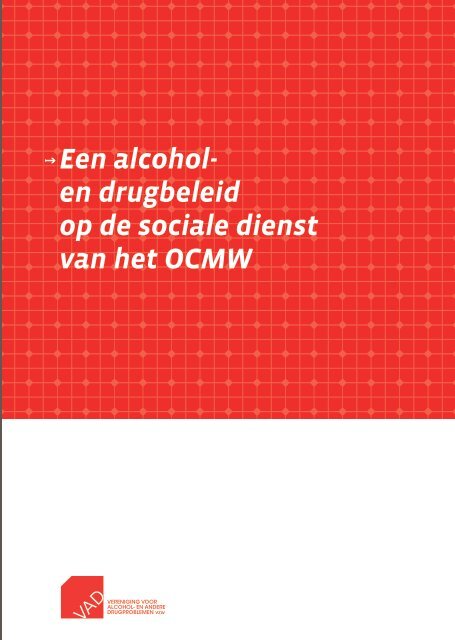 Een alcohol- en drugbeleid op de sociale dienst van het ... - Vad.be