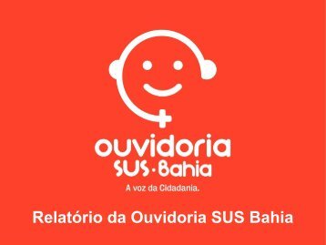 RELATÃRIO DA OUVIDORIA SUS BAHIA.pdf - Sesab