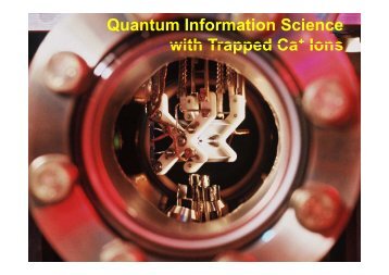 Quantum Information Science with Trapped Ca+ Ions with Trapped ...