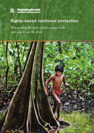 Rights-based rainforest protection - Regnskogfondet