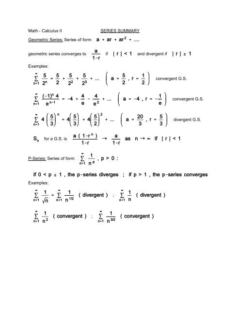 Math - Calculus II SERIES SUMMARY Geometric Series: Series of