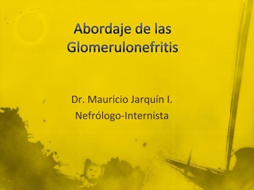Abordaje de las Glomerulonefritis - Revista de Medicina Interna de ...