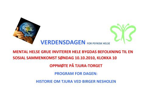 mental helse grue inviterer hele bygdas befolkning ... - Grue kommune