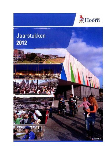 Jaarstukken 2012 - Gemeente Hoorn