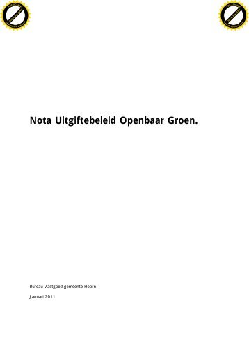 Nota Uitgiftebeleid Openbaar Groen. - Gemeente Hoorn
