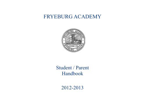 Student/Parent Handbook 2012-2013 - Fryeburg Academy