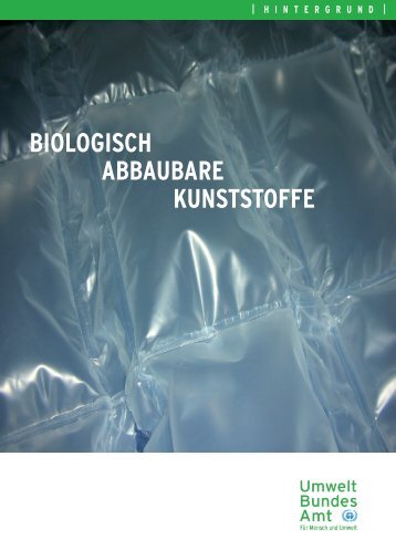 Biologisch abbaubare Kunststoffe / Umweltbundesamt