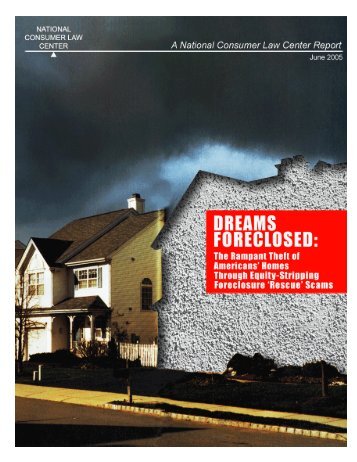 DREAMS FORECLOSED: The Rampant Theft of Americans' Homes