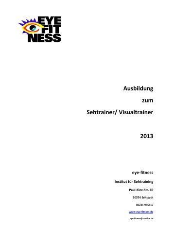 Ausbildung zum Sehtrainer/ Visualtrainer 2013 - Eye-Fitness