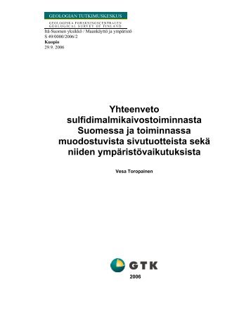 Yhteenveto sulfidimalmikaivostoiminnasta Suomessa ja toiminnassa ...