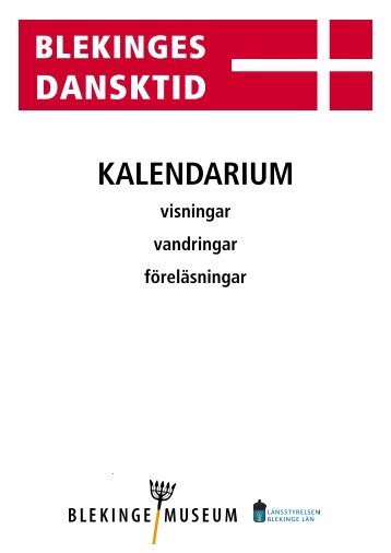 Kalendarium: Blekinges dansktid: vandringar ... - Blekinge museum