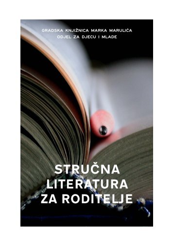 struÄna literatura za roditelje - Gradska knjiÅ¾nica Marka MaruliÄa