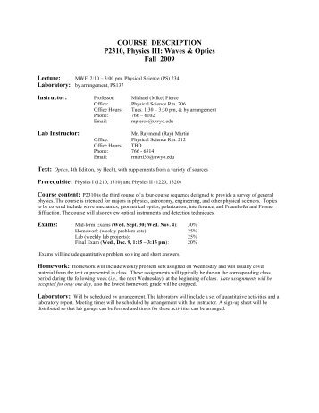 COURSE DESCRIPTION P2310, Physics III: Waves & Optics Fall 2009