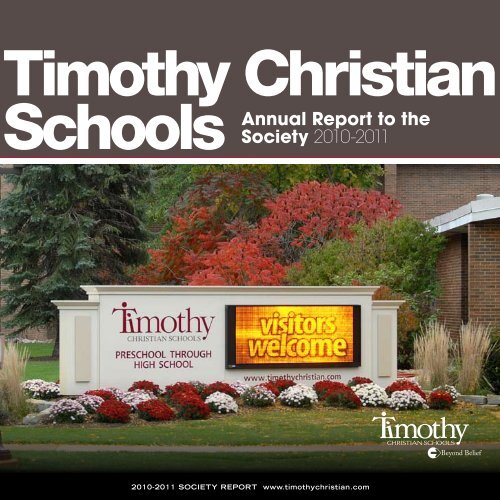 2011 Annual Society Report Timothy Christian Schools